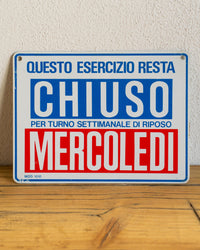 Insegna Chiusura Mercoledì 1980 - Italia