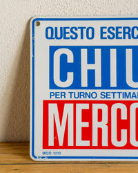 Insegna Chiusura Mercoledì 1980 - Italia