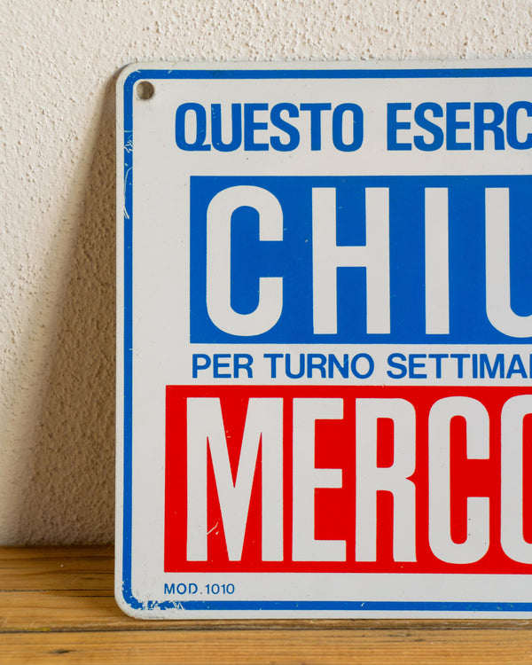 Insegna Chiusura Mercoledì 1980 - Italia