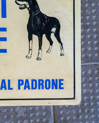 Insegna “Attenti al cane e al padrone” – 1980
