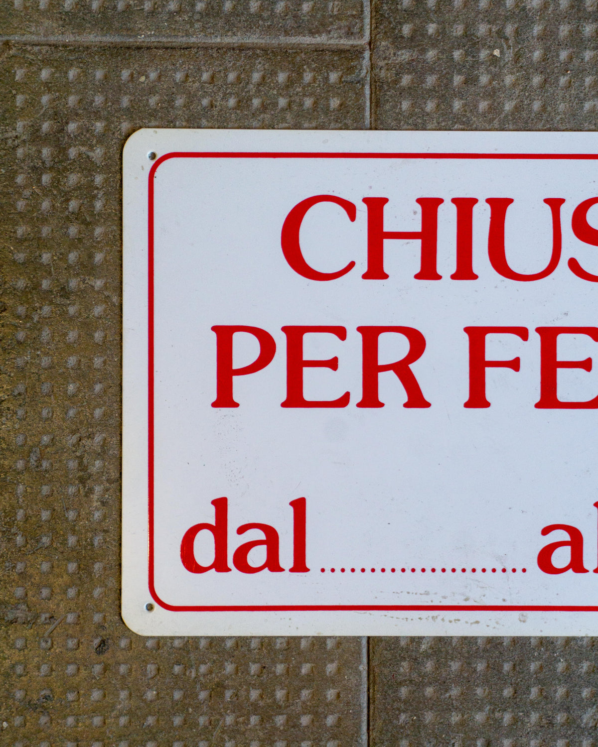 Insegna “Chiuso per ferie dal… al…” – 1980