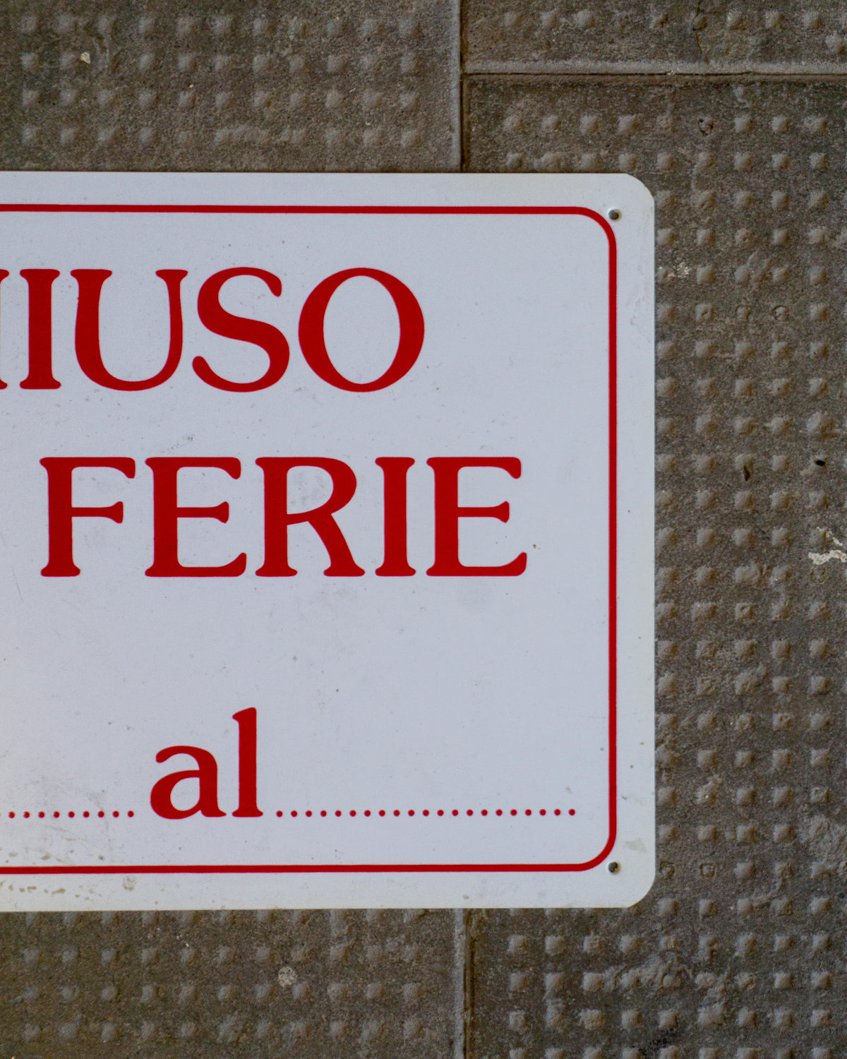 Insegna “Chiuso per ferie dal… al…” – 1980