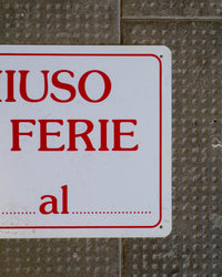 Insegna “Chiuso per ferie dal… al…” – 1980