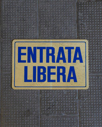 Insegna “Entrata libera” blu – 1980