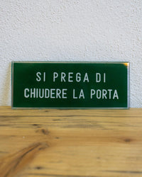Insegna ''Si Prega Di Chiudere La Porta'' – 1980 Italia