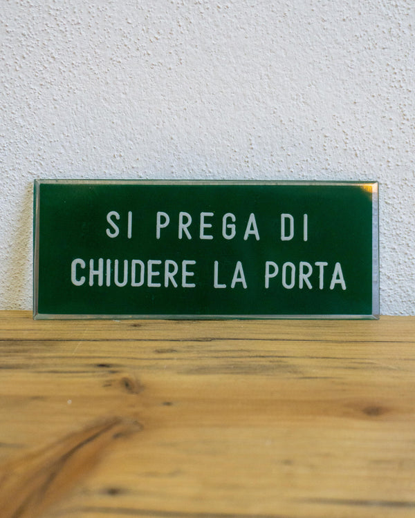 Insegna ''Si Prega Di Chiudere La Porta'' – 1980 Italia