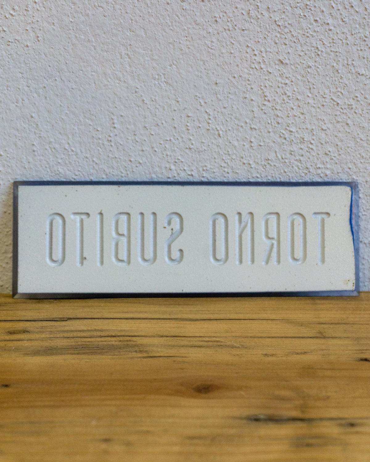 Insegna Torno Subito – 1980 Italia