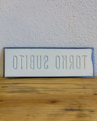 Insegna Torno Subito – 1980 Italia