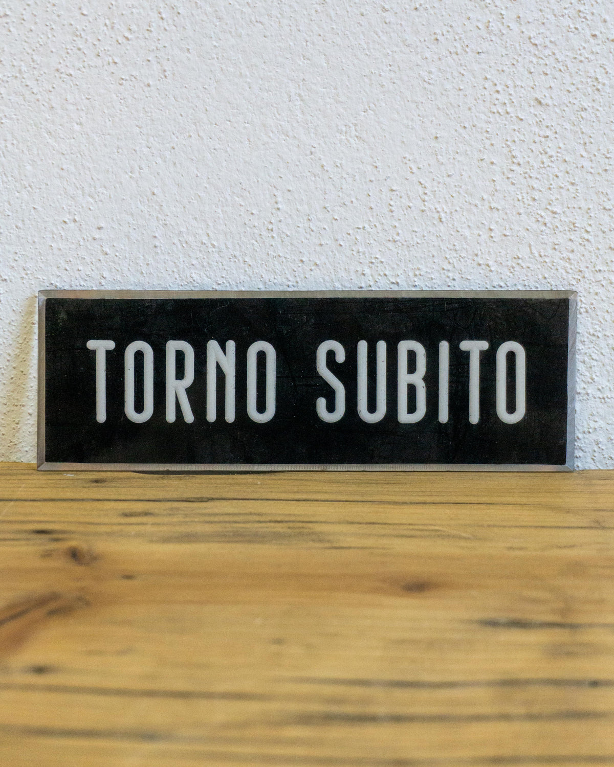 Insegna Torno Subito – 1980 Italia