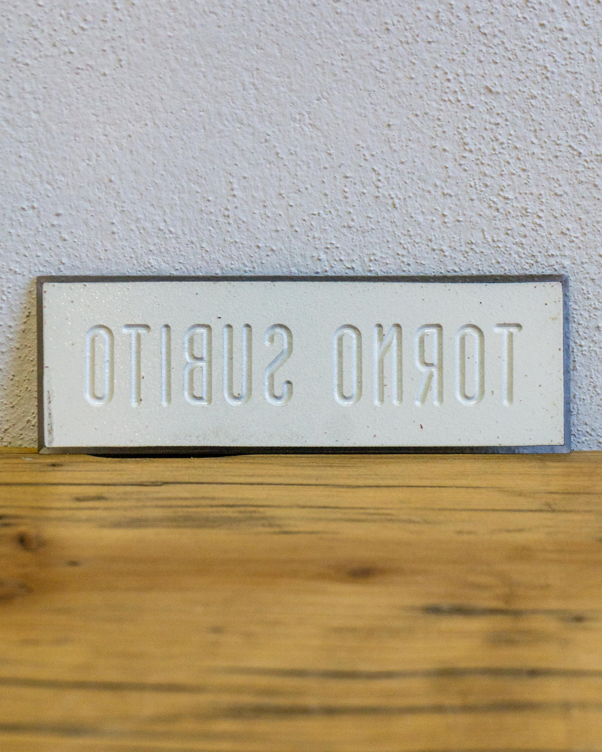 Insegna Torno Subito – 1980 Italia