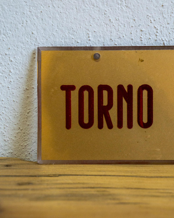 Insegna Torno Subito Oro e Rossa – 1980 Italia