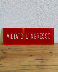 Insegna Vietato L'Ingresso Rossa E Bianca – 1980 Italia