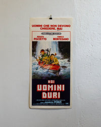 Locandina Noi Uomini Duri