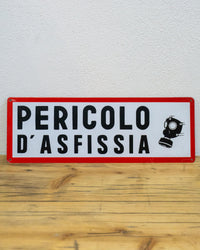 Insegna Sicurezza sul Lavoro – Italia 1970/80 PERICOLO ASFISSIA