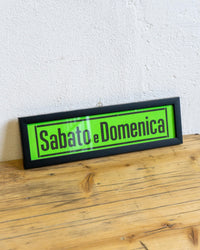 Insegna “Sabato e Domenica” verde da cinema – anni ’70/’80
