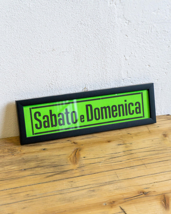 Insegna “Sabato e Domenica” verde da cinema – anni ’70/’80