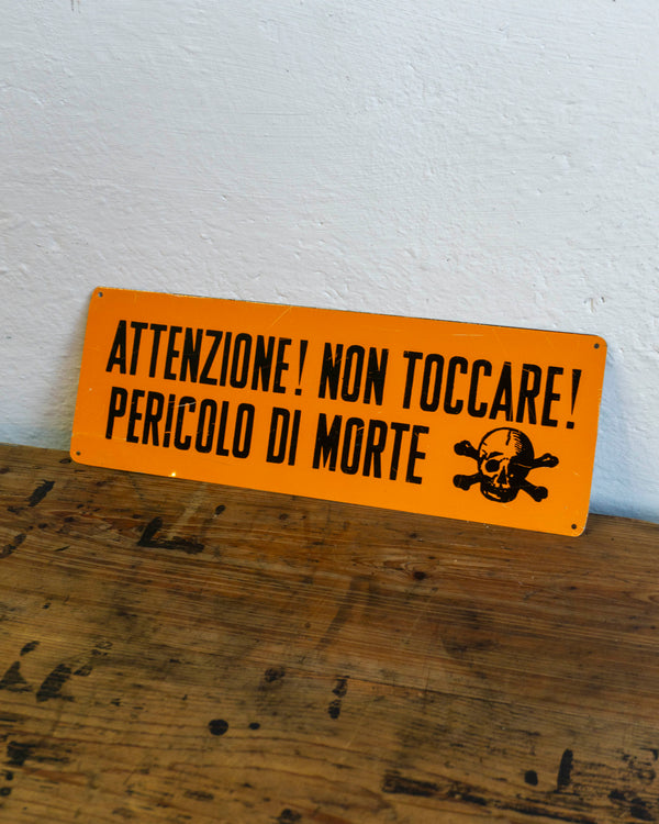 Insegna “Attenzione non toccare pericolo di morte” - 1980