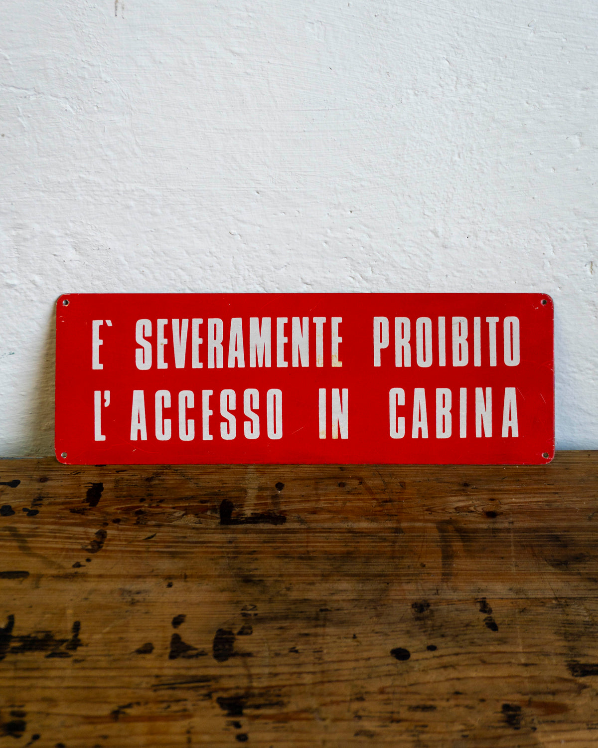 Insegna “È severamente proibito l’accesso in cabina” - 1980