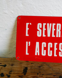Insegna “È severamente proibito l’accesso in cabina” - 1980