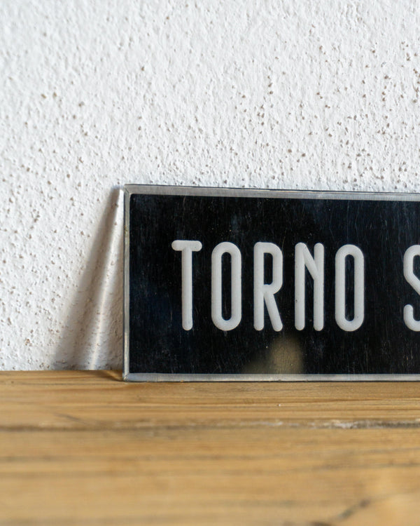 Insegna Torna Subito Nera E Bianca – 1980 Italia