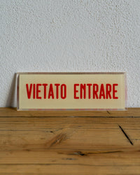 Insegna Vietato Entrare – 1980 Italia
